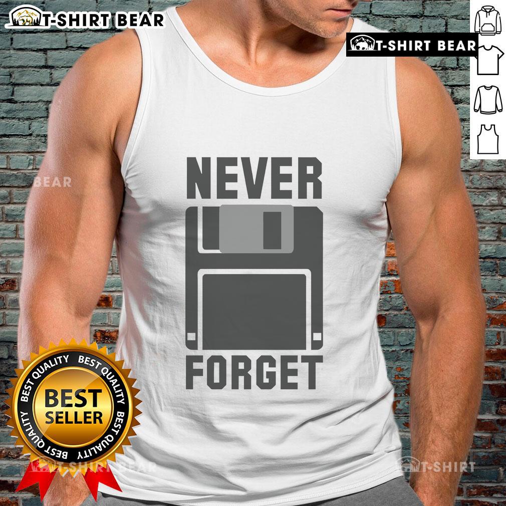 Original Never Forget Floppy Disk design on a stylish new tank top, perfect for retro tech enthusiasts and nostalgia lovers.