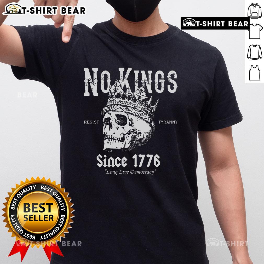 Alt Text: Premium No Kings Since 1776 Skull Resist Long Live Democracy T-Shirt design featuring a bold skull graphic and text.