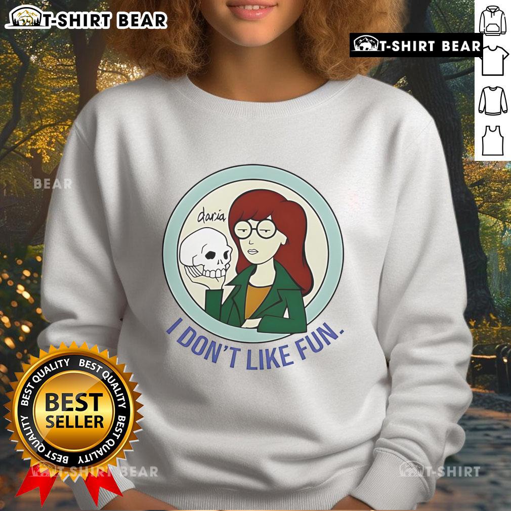 Pretty Daria I Don't Like Fun sweatshirt featuring a stylish design and trendy colors, perfect for casual wear.