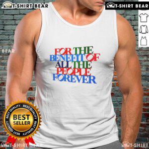 Alt Text: Pride tank top featuring 'Pretty For The Benefit Of All The People Forever' design, celebrating inclusivity and diversity.