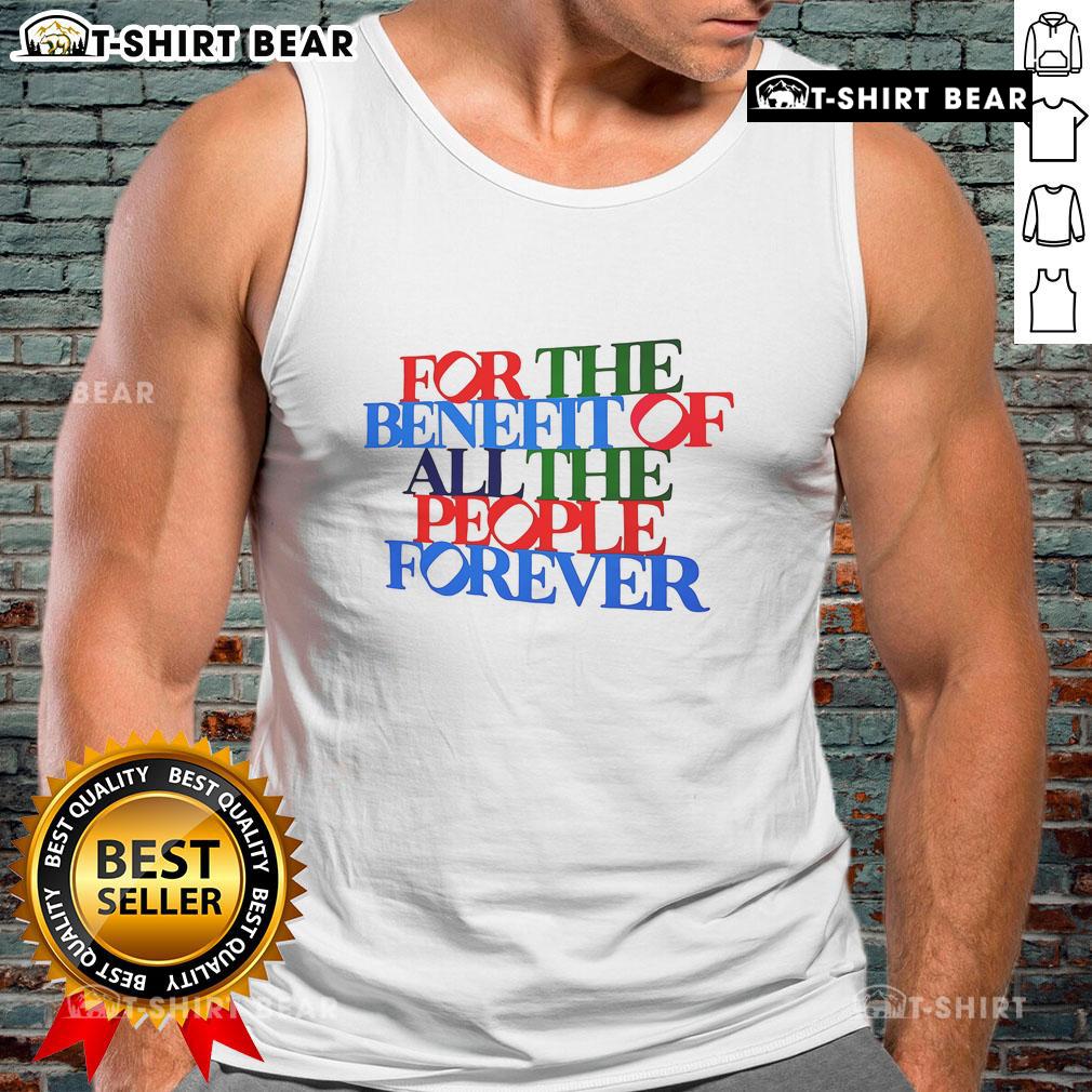 Alt Text: Pride tank top featuring 'Pretty For The Benefit Of All The People Forever' design, celebrating inclusivity and diversity.