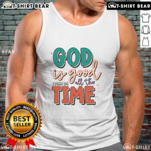 Alt Text: Stylish 'Pretty God Is Good All The Time' tank top featuring a bold graphic design, perfect for casual wear.