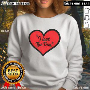 Alt Text: Pretty I Love The Don in Heart Sweatshirt - stylish and cozy graphic sweatshirt for casual wear.