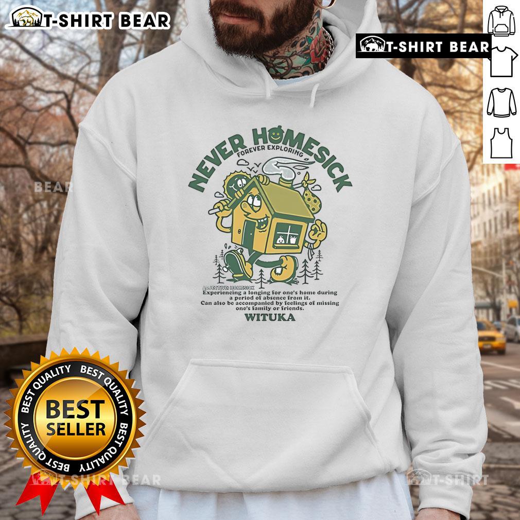 Alt Text: Pretty Never Homesick Forever Exploring Wituka Hoodie in cozy outdoor setting, perfect for adventurous spirits.