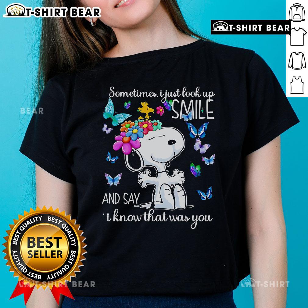 Alt Text: Pretty Snoopy tee featuring the quote 'Sometimes I just look up, smile, and say I know that was you' on a ladies shirt.