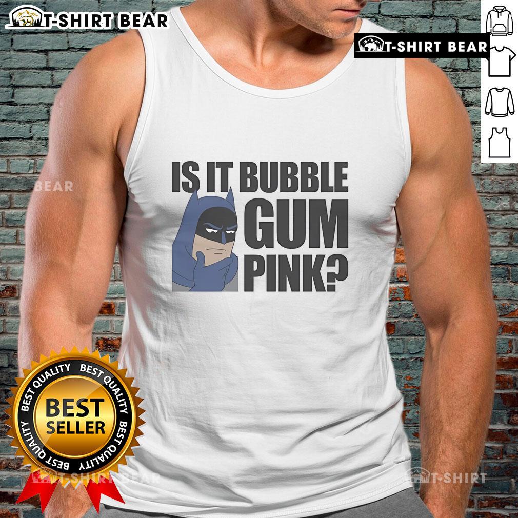 Top Batman Is It Bubble Gum Pink Tank Top featuring a vibrant pink color and bold Batman graphic design.