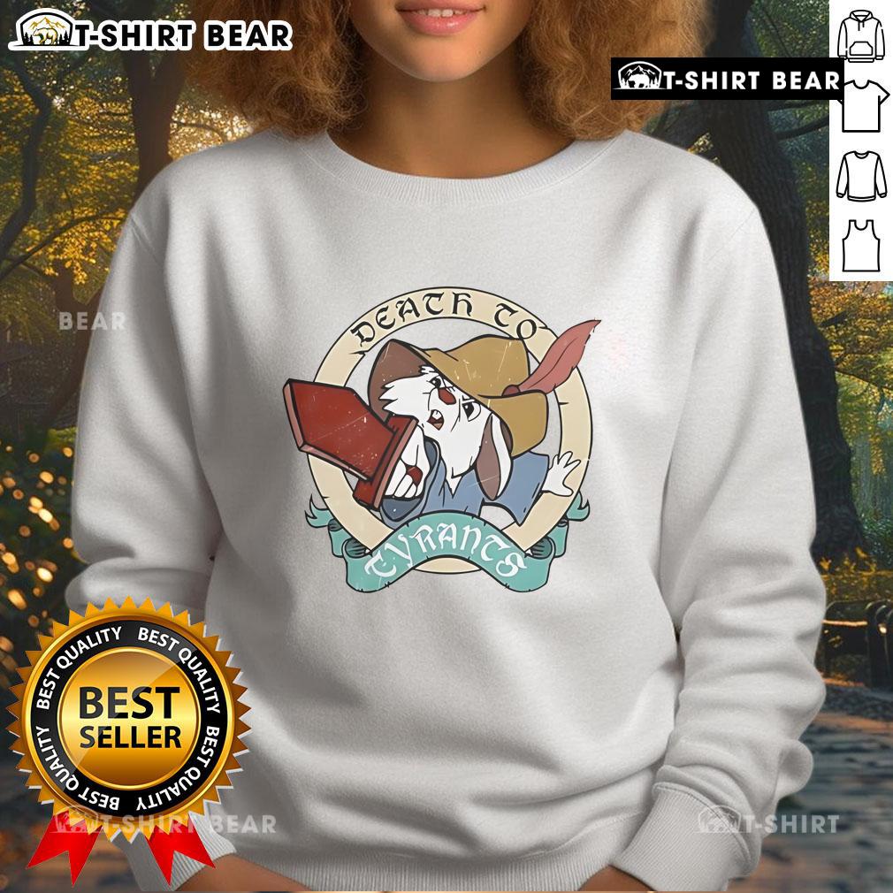 Alt Text: Top Death To Tyrants Sweatshirt featuring bold graphic design, perfect for expressing your anti-tyranny stance.