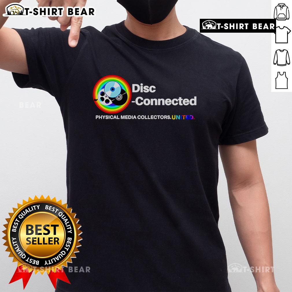 Top Disc Connected Physical Media Collectors United T-Shirt featuring a vibrant design for media enthusiasts.