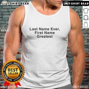 Stylish tank top featuring 'Top Drake Last Name Ever First Name Greatest' design, perfect for music fans and casual wear.