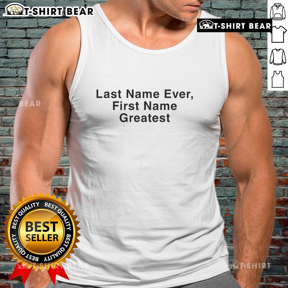 Stylish tank top featuring 'Top Drake Last Name Ever First Name Greatest' design, perfect for music fans and casual wear.