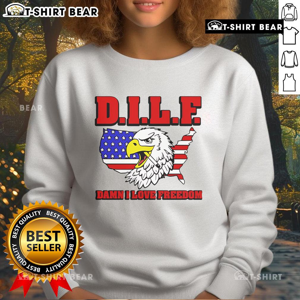 Top Eagle DILF Damn I Love Freedom sweatshirt featuring bold graphic design and comfortable fit for casual wear.