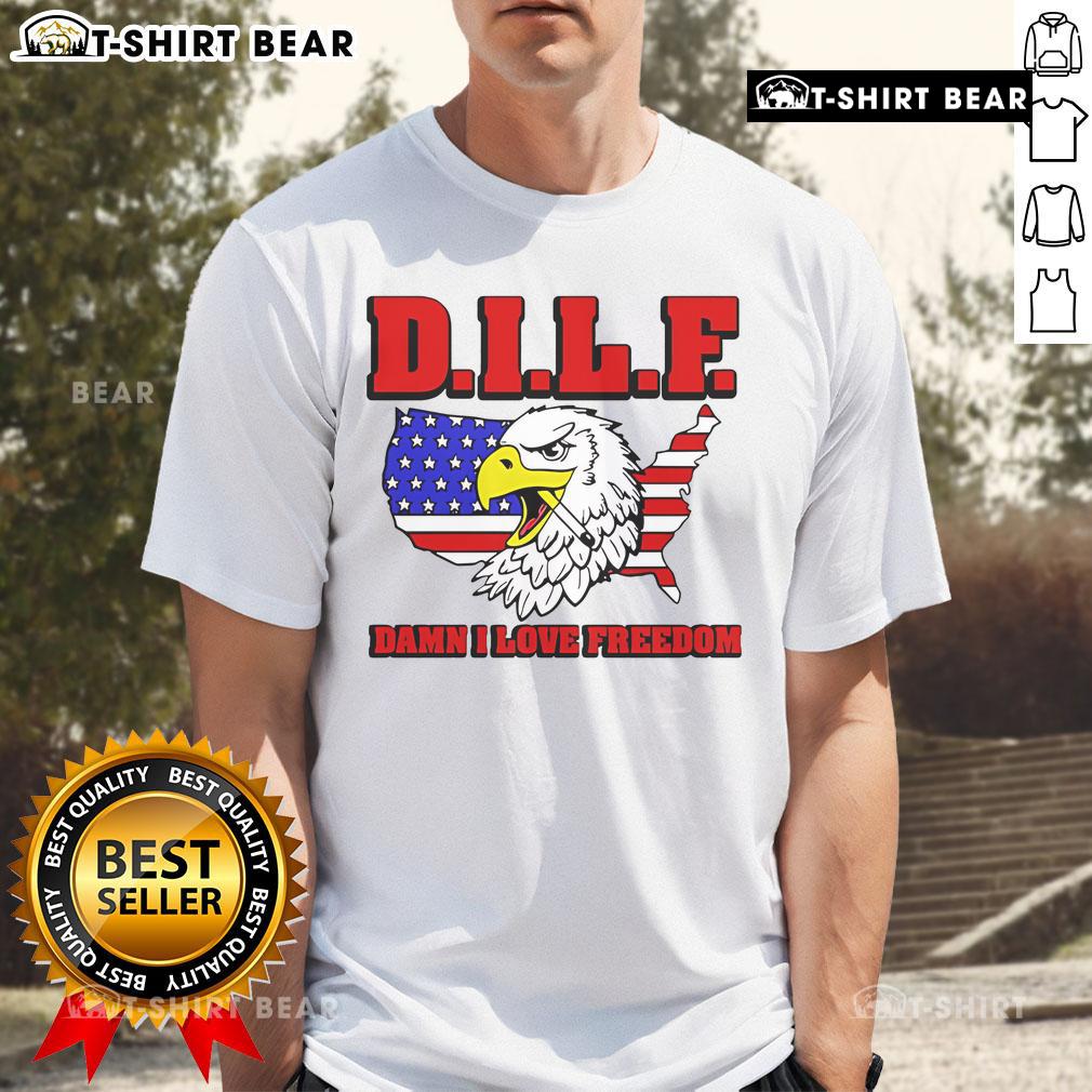 Alt Text: Top Eagle Dilf Damn I Love Freedom T-Shirt featuring a bold eagle graphic and patriotic colors for freedom lovers.