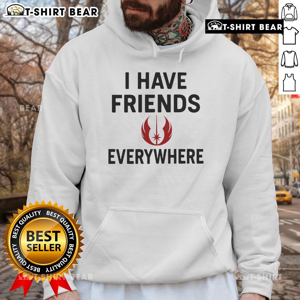 Top I Have Friends Everywhere Star Wars Hoodie featuring iconic characters and vibrant design for fans of the saga.