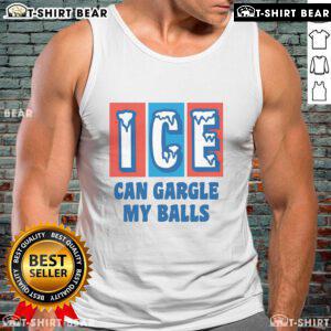 Top ICE Can Gargle My Balls tank top featuring a bold graphic design on a stylish sleeveless shirt.