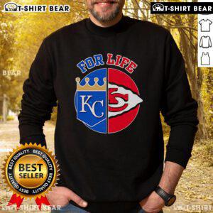 Top Kansas City Chiefs and Royals For Life sweatshirt featuring team logos, perfect for fans and game day wear.