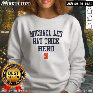 Top Michael Leo Jr. Hat Trick Hero Syracuse Lacrosse sweatshirt featuring vibrant team colors and logo.