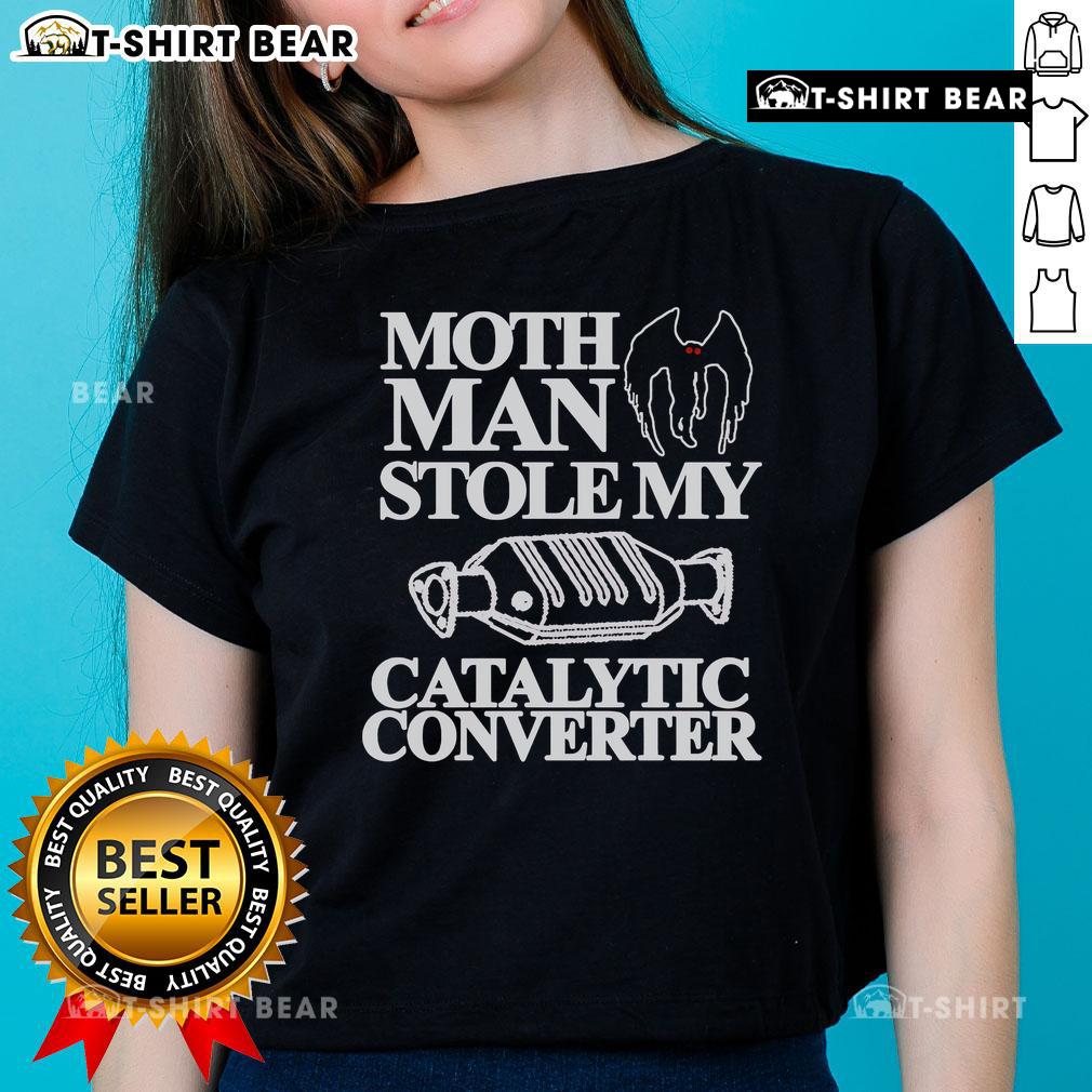 Top month man stolen my catalytic converter ladies tee featuring bold text and stylish design for car enthusiasts.