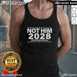 Men's 'Top Not Him 2028 Rules Are Rules' tank top showcasing bold text and stylish design, perfect for casual wear.
