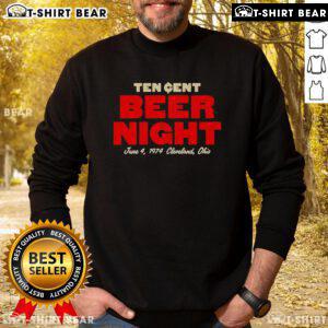 Cozy sweatshirt featuring 'Top Ten Cent Beer Night' design, perfect for Cleveland, Ohio beer enthusiasts.