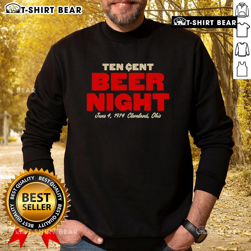 Cozy sweatshirt featuring 'Top Ten Cent Beer Night' design, perfect for Cleveland, Ohio beer enthusiasts.
