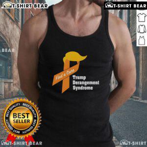 Stylish tank top featuring 'Top Trump Derangement Syndrome Find A Cure' slogan, perfect for political statement wear.