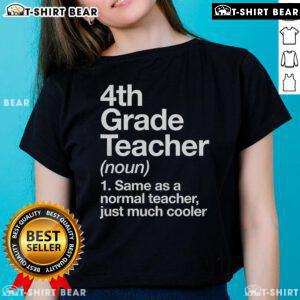 Awesome 4th grade teacher ladies tee design featuring a fun, cool slogan for proud educators and students alike.
