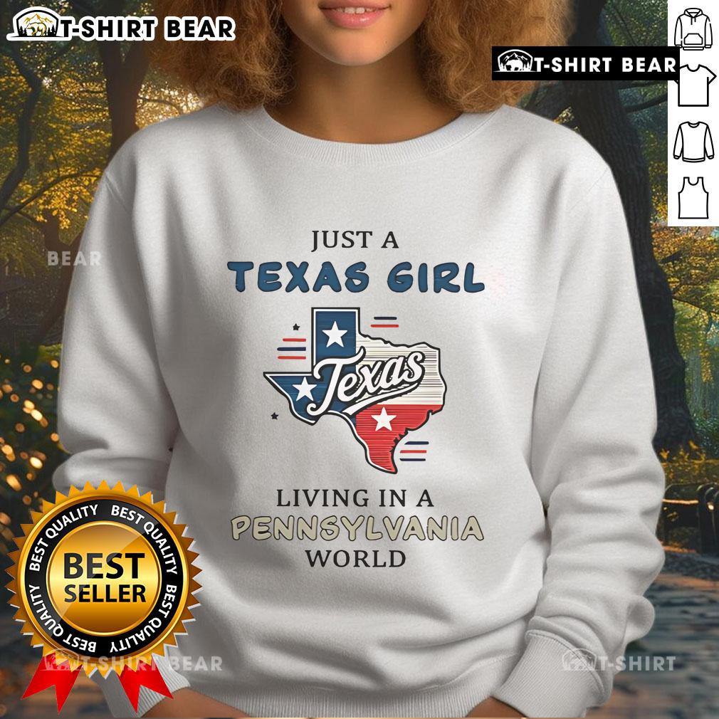 Texas girl in a cozy sweatshirt showcasing 'Awesome Just A Texas Girl Living In A Pennsylvania World' design.