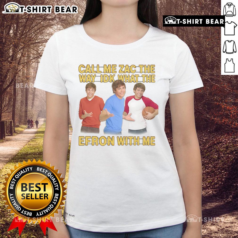 Alt Text: Funny Call Me Zac tee featuring playful text about Zac Efron, perfect for ladies who love humor and pop culture.