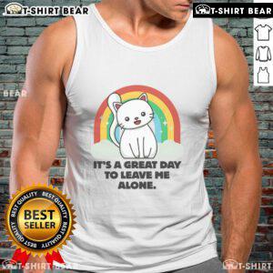Funny cat graphic on a tank top with the phrase 'It's A Great Day To Leave Me Alone' for cat lovers and humor fans.