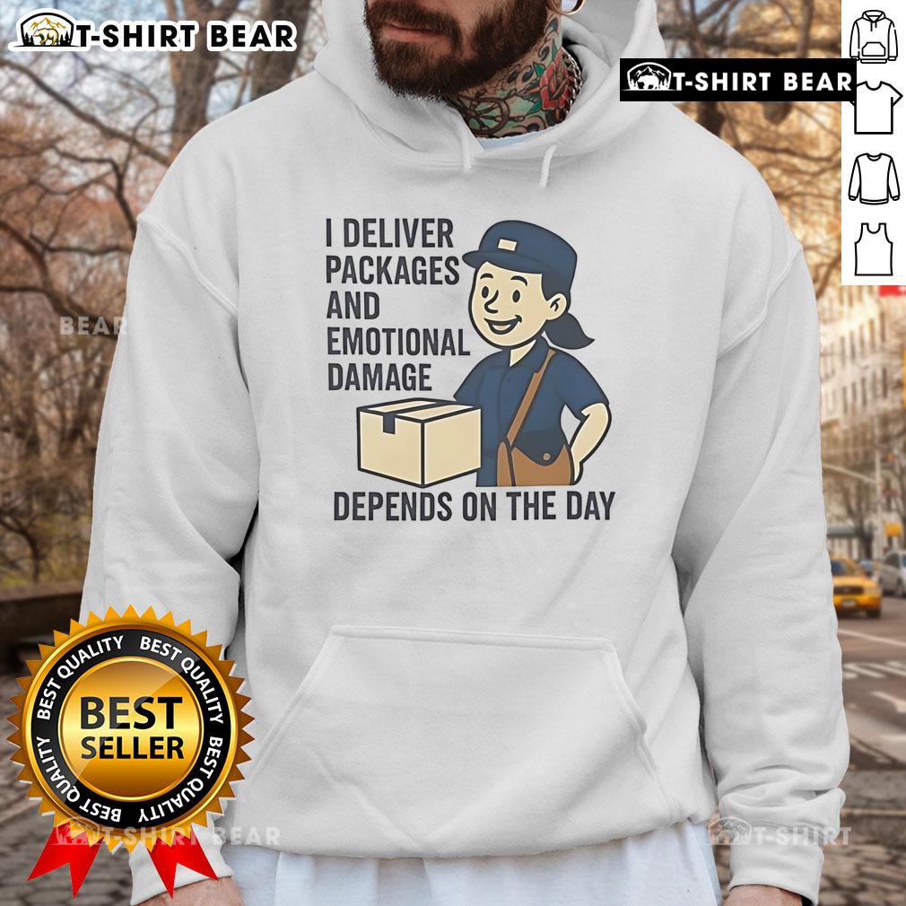Funny hoodie with text 'I Deliver Packages And Emotional Damage Depends On The Day' for delivery enthusiasts.