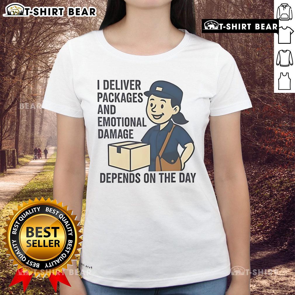 Funny I Deliver Packages and Emotional Damage Depends on the Day ladies tee, perfect for delivery drivers and humor lovers.