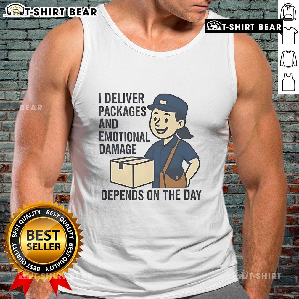 Funny tank top featuring the phrase I Deliver Packages and Emotional Damage Depends on the Day for a humorous touch.