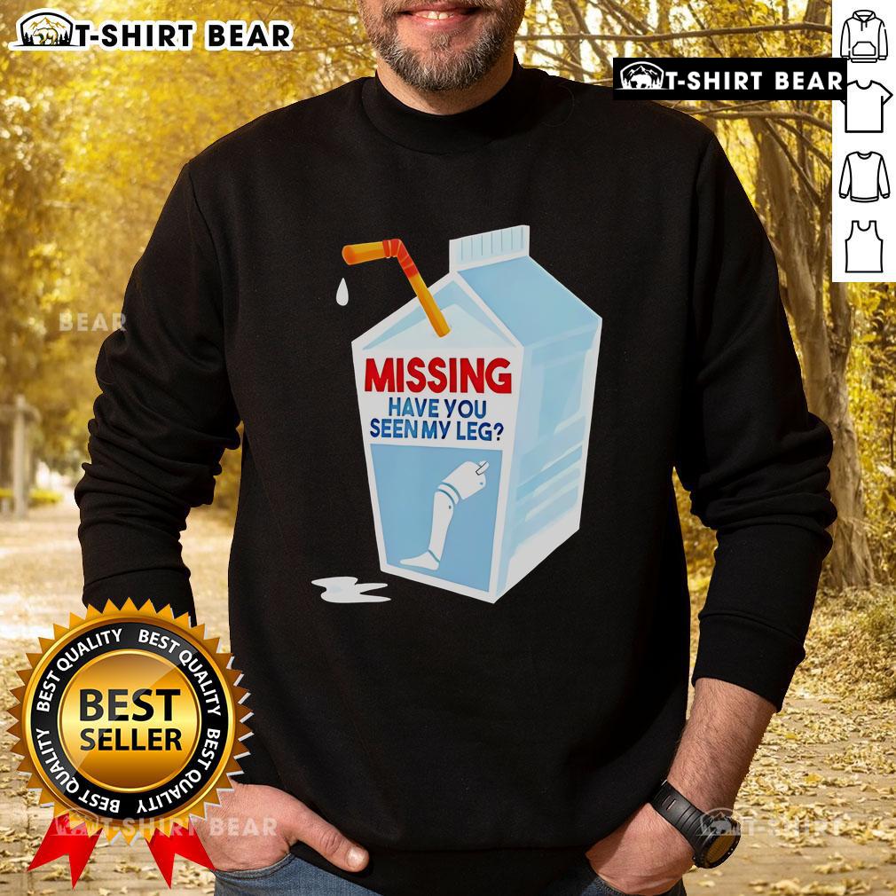 Good Missing Have You Seen My Leg Milk Box Sweatshirt in casual style, perfect for cozy outfits and unique fashion statements.