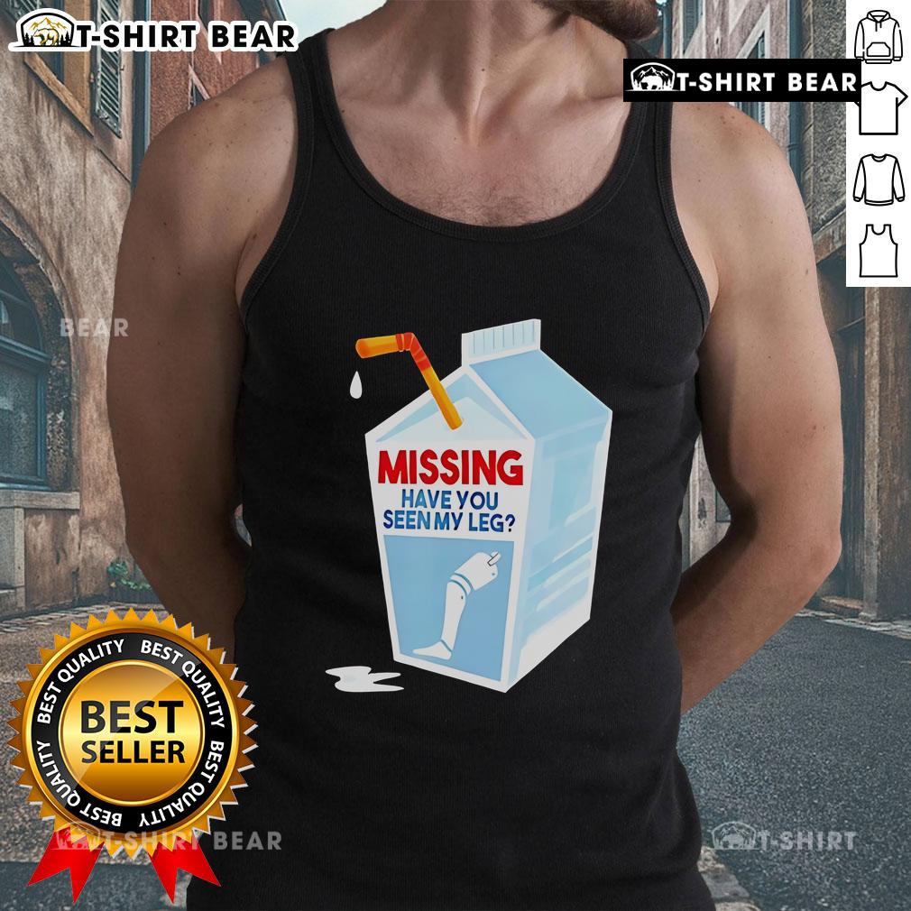 Good Missing Have You Seen My Leg Milk Box Tank Top featuring a playful graphic design on a stylish tank top.