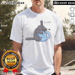 Nice Cat Drowning In Coffee Cup graphic on I'M Ok T-Shirt, perfect for cat lovers and coffee enthusiasts.