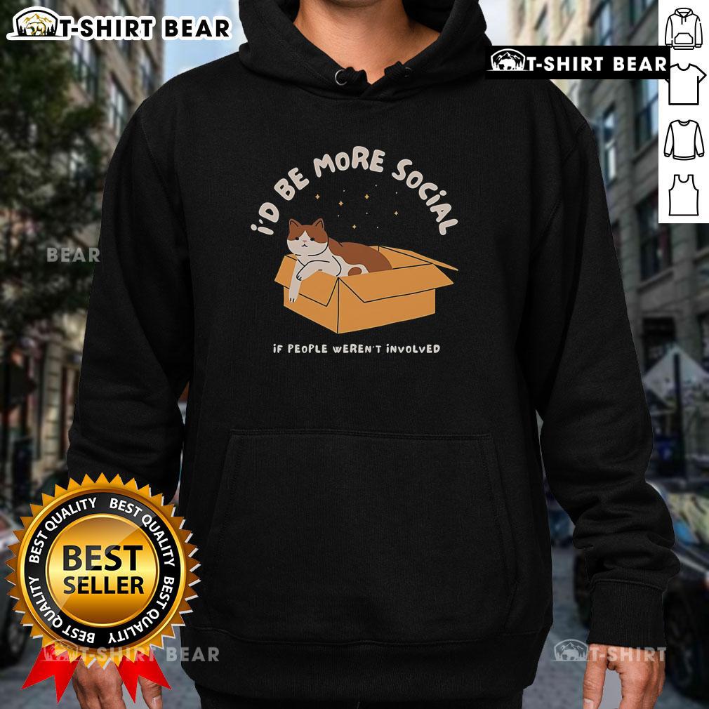 Nice I'd Be More Social hoodie in soft fabric, featuring a stylish design perfect for casual outings and social events.