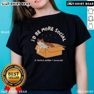 Nice I'd Be More Social Ladies Tee with playful text design, perfect for casual outings and expressing personality.