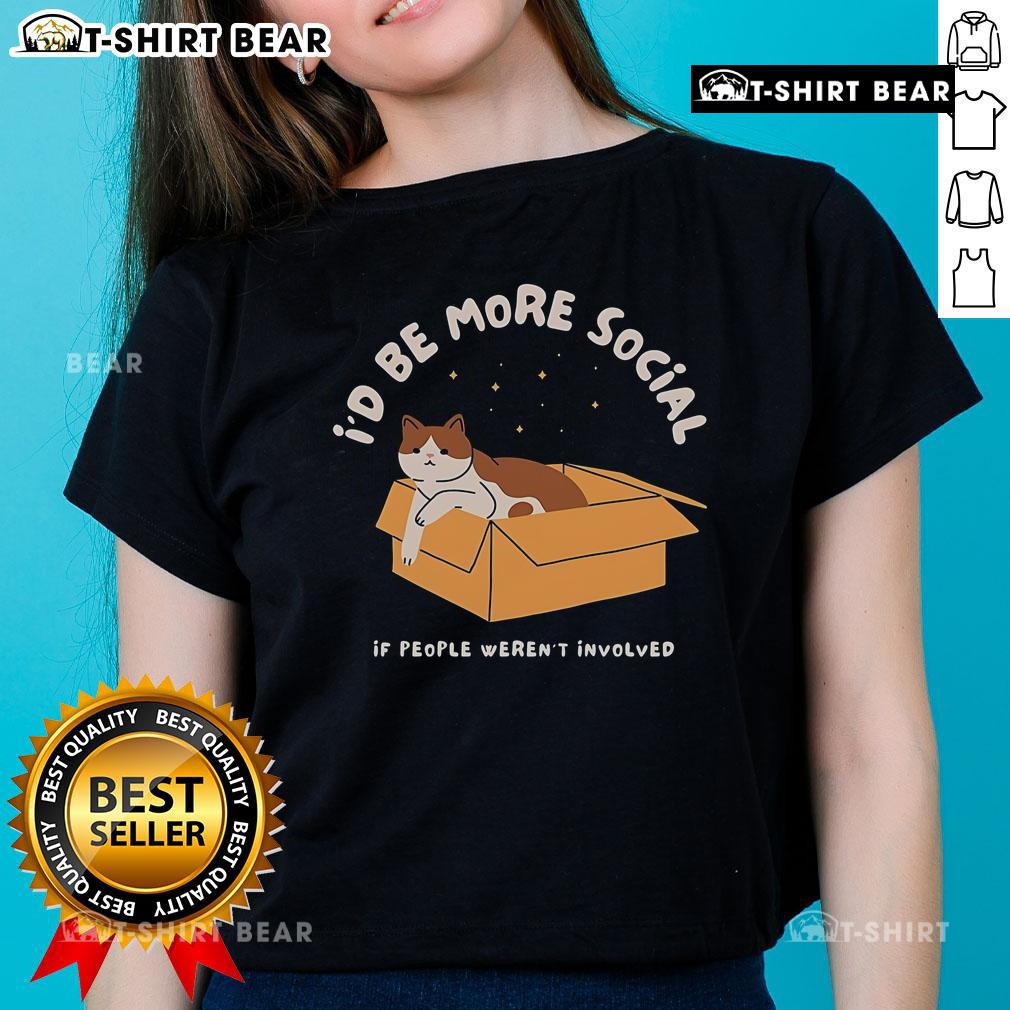 Nice I'd Be More Social Ladies Tee with playful text design, perfect for casual outings and expressing personality.