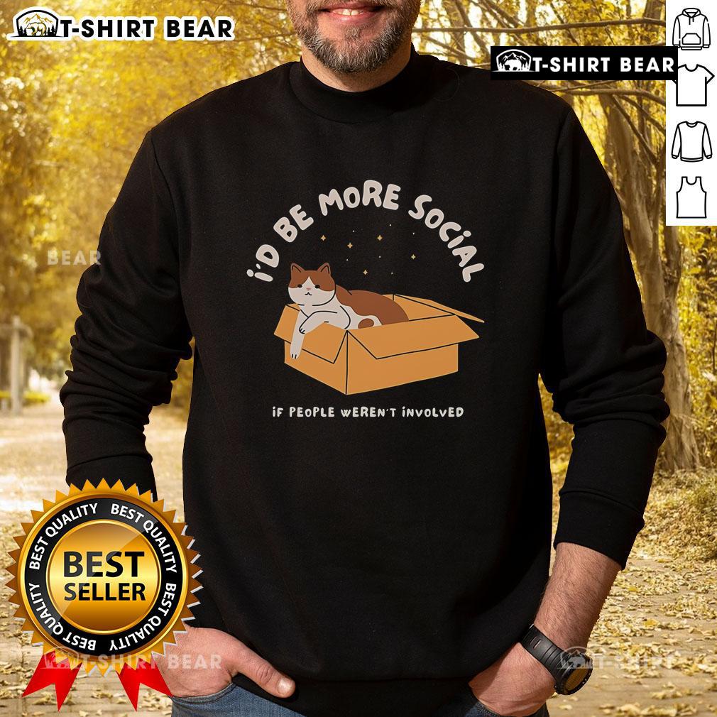Cozy Nice-Id-Be-More-Social sweatshirt in soft fabric, perfect for casual outings and promoting social connections.