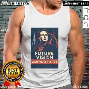 Elon Musk America Party Future Vision tank top featuring a bold design and vibrant colors, perfect for supporters.