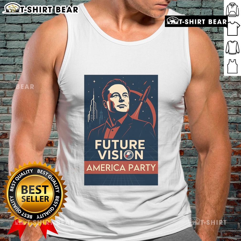 Elon Musk America Party Future Vision tank top featuring a bold design and vibrant colors, perfect for supporters.