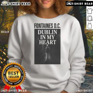 Official Fontaines D.C. Dublin In My Heart sweatshirt displayed on a hanger, showcasing band merchandise style.