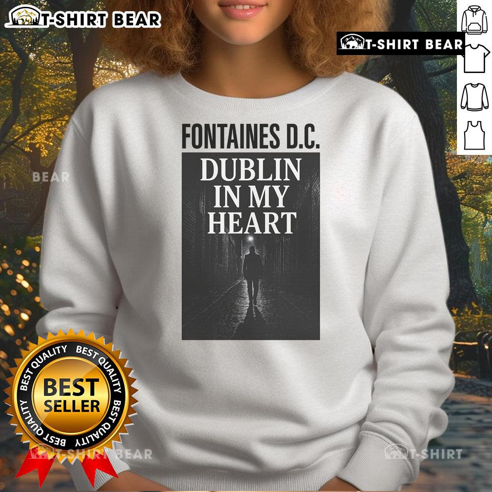 Official Fontaines D.C. Dublin In My Heart sweatshirt displayed on a hanger, showcasing band merchandise style.