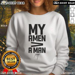 Official My Amen A Man Sweatshirt in stylish design, perfect for casual wear and expressing faith.