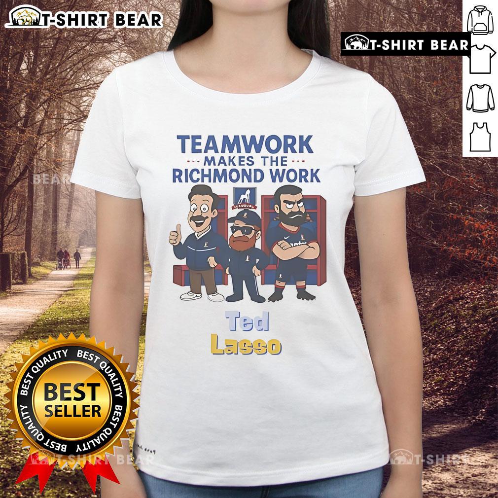 Alt Text: Official Ted Lasso 'Teamwork Makes The Richmond Work' ladies tee featuring a vibrant design celebrating teamwork.