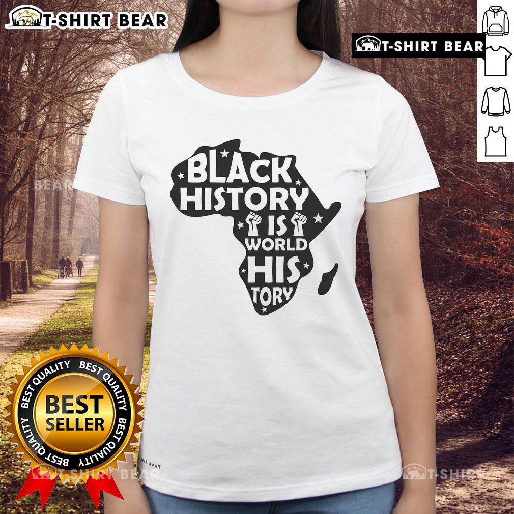 Alt Text: Original Black History is World History Africa Ladies Tee showcasing a stylish graphic design celebrating African heritage.
