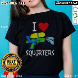 Original I Love Squirters Ladies Tee featuring a stylish design for women who love playful humor and comfort.