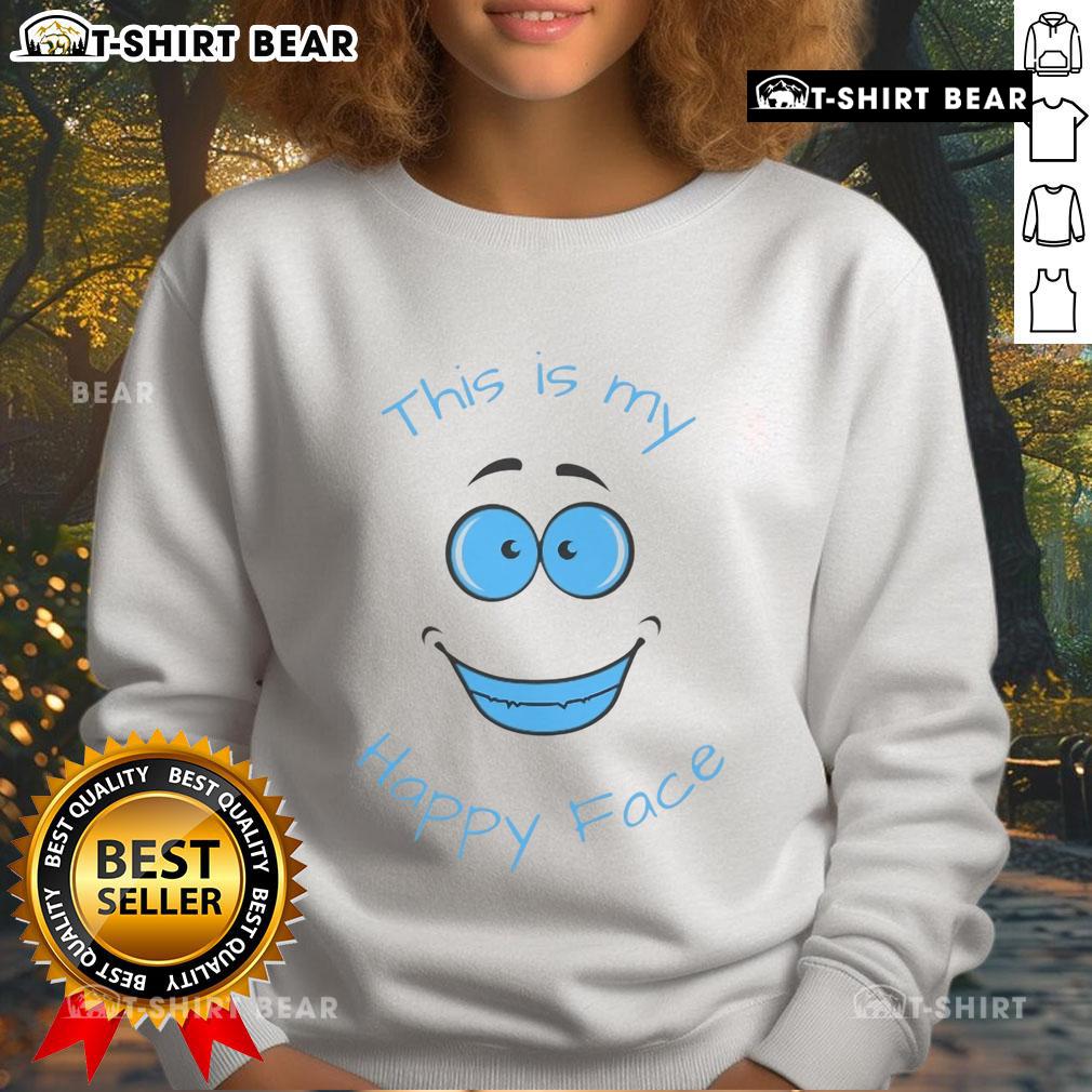 Original 'This Is My Happy Face' sweatshirt in vibrant colors, perfect for casual wear and spreading positivity.
