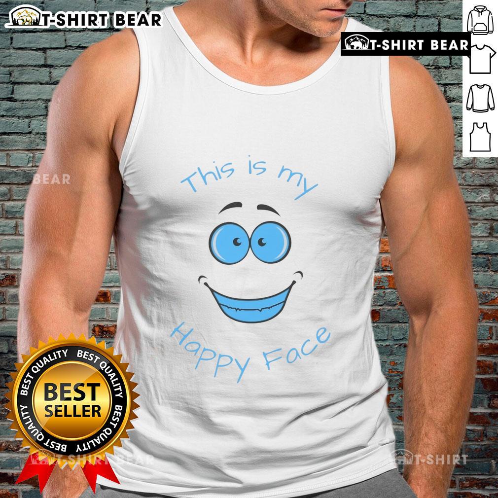 Original 'This Is My Happy Face' Tank Top in vibrant colors, perfect for casual wear and expressing joy.