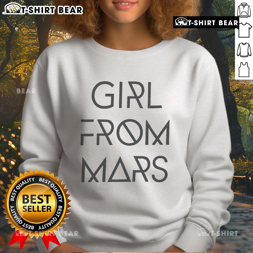 Premium Ash Girl From Mars Sweatshirt featuring a stylish graphic design perfect for casual wear.
